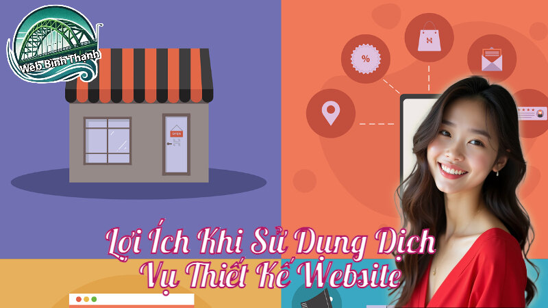 Lợi Ích Khi Sử Dụng Dịch Vụ Thiết Kế Website Theo Yêu Cầu