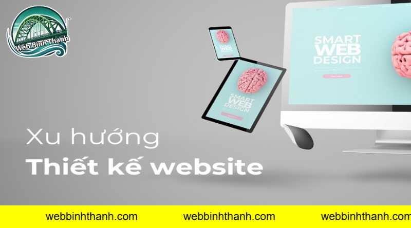 Top Xu Hướng Thiết Kế Website Nổi Bật Giữa Năm 2025